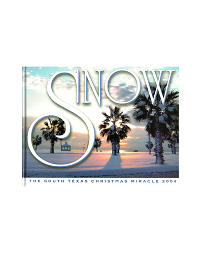 SNOW: THE SOUTH TEXAS CHRISTMAS MIRACLE 2004 (N)