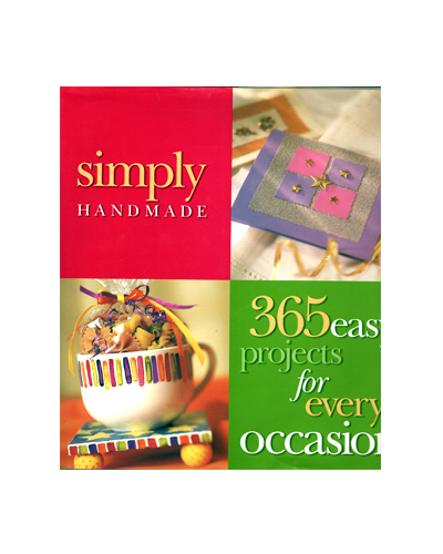 SIMPLY HANDMADE: 365 EASY PROJECTS FOR EVERY OCCASION (N)
