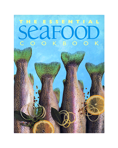THE ESSENTIAL SEAFOOD COOKBOOK (VG)